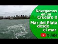 Una Mar del Plata diferente - Vista desde el Mar - Navegamos en el Crucero Anamora - Argentina.