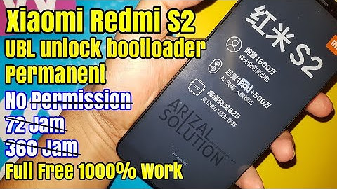 Xiaomi Redmi S2 Ysl UBL Unlock Bootloader 1 Menit Tanpa Permission / Sms Full Free Work 1000%