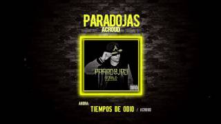 Tiempos de odio - Acroud / Paradojas