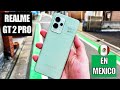 Realme GT 2 Pro En México | ¿El Gama Alta Esperado?!!!