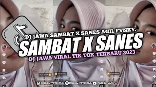 Dj Jawa Sambat x Sanes Viral Tik Tok Terbaru Mangkane || By Agil fvnky.