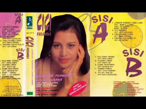 Cici Faramida - Jangan Tunggu Lama Lama (feat. Farid)   Composer - Munif/J. Lahji (1995)