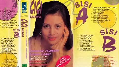 Cici Faramida - Jangan Tunggu Lama Lama (feat. Farid)   Composer - Munif/J. Lahji (1995)