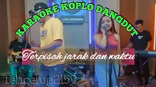 Karaoke koplo dangdut TERPISAH JARAK DAN WAKTU..SULE feat YULIDARIA...