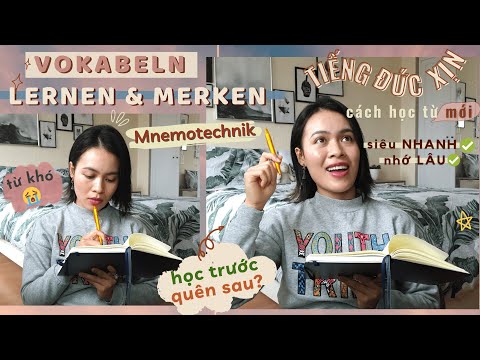 Neue Wörter schnell lernen - 3 beste Tipps - Deutsch lernen Học từ mới nhanh và nhớ siêu lâu