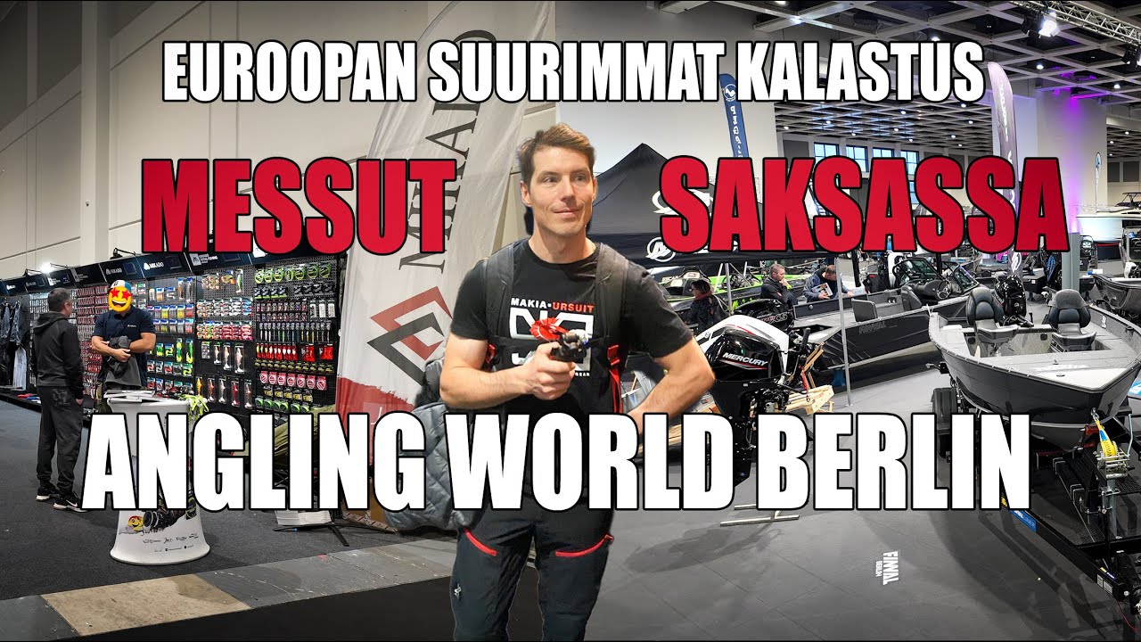 Euroopan Suurimmat Kalastus  ja Veneilymessut – Angling World Berlin 2024!🎣🚤