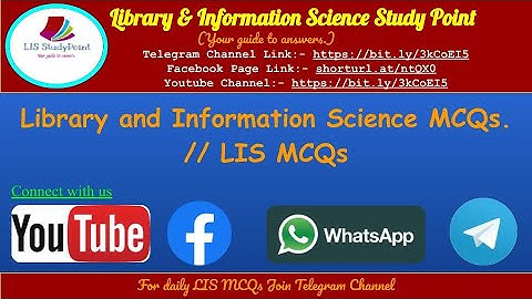 Library and information science MCQs / LIS Quizzes / LIS MCQs / DSSSB / NTANET / KVS / NVS /RSMSSB