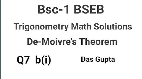 BSC-1 BSEB Trigonometry De-Moivre