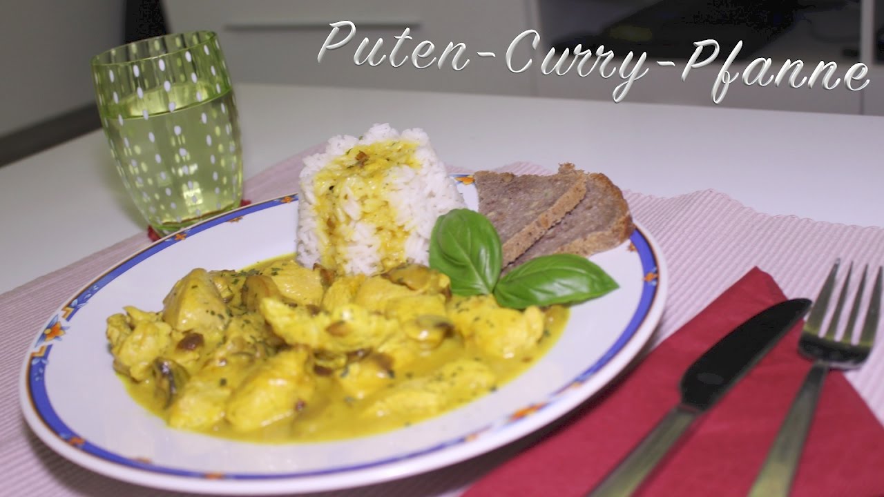 Puten-Curry-Pfanne - YouTube