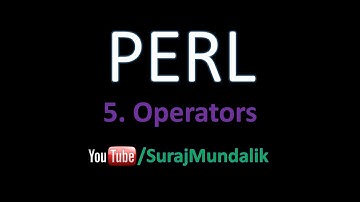 5. PERL - Operators | Suraj Mundalik