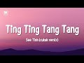 See tinh cukak remix hoang thuy linh  ting ting tang tang ting tiktok