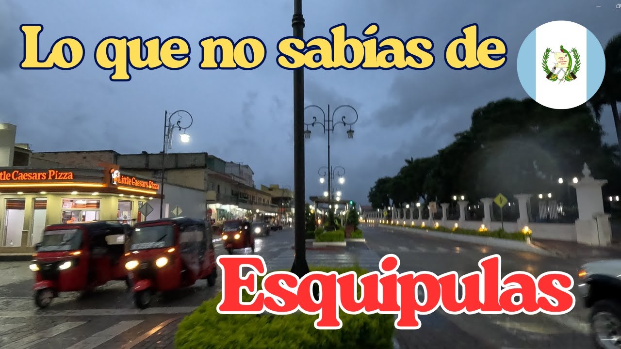 Esquipulas: Tradición, Cultura y Sabor en el Corazón de Centroamérica. ESQUIPULAS_GUATEMALA