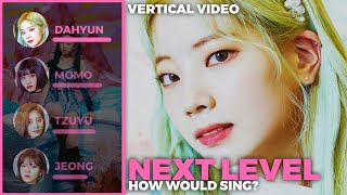 How would TWICE sing 'NEXT LEVEL' (AESPA)? || Vertical Video Resimi