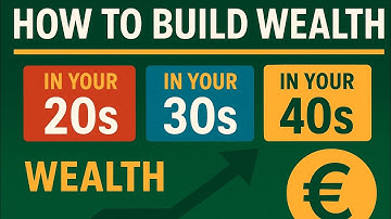 How to Build Wealth in Your 20s, 30s & 40s (Step-by-Step Plan for Every Age)