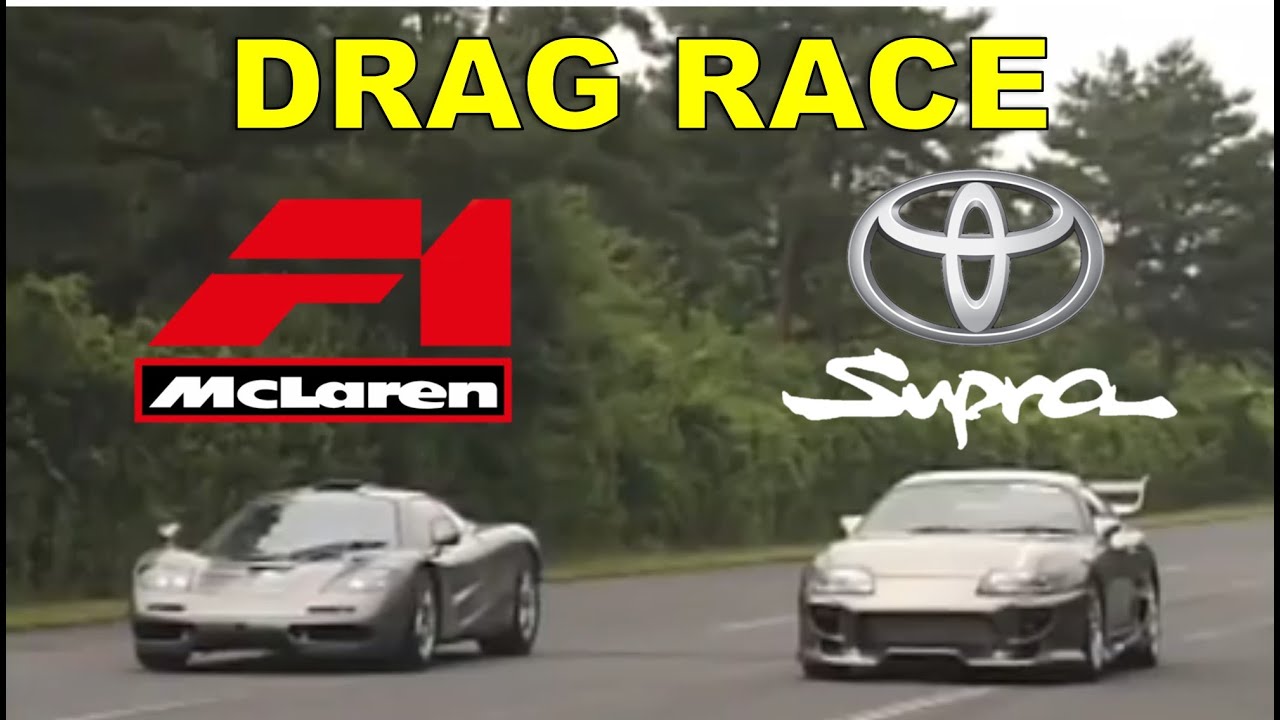 Drag Race 9 McLaren F1 Vs Toyota Supra 682ps Mk4 YouTube drag-race-9-mclaren-f1-vs-toyota-supra-682ps-mk4-youtube