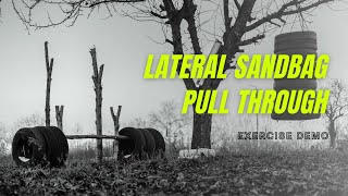 Lateral Sandbag Pull Through
