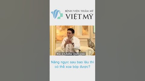 Nâng ngực sau bao lâu thì có thể xoa bóp được? #bacsichiemquocthai #nangngucnoisoi #nângngực