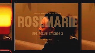 Rosemarie - RPS RECUT: Episode 3 - Unfortunate (pt. 1)