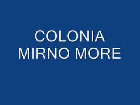 mirno more colonia