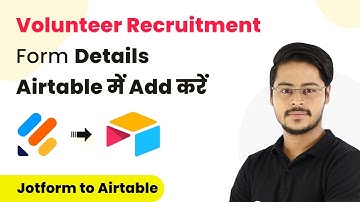 How to Add Volunteer Recruitment Form Details to Airtable (In Hindi) - Jotform to Airtable