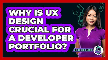 Why Is UX Design Crucial For A Developer Portfolio? - Next LVL Programming