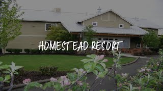 Homestead Resort Review - Lynden United States of America
