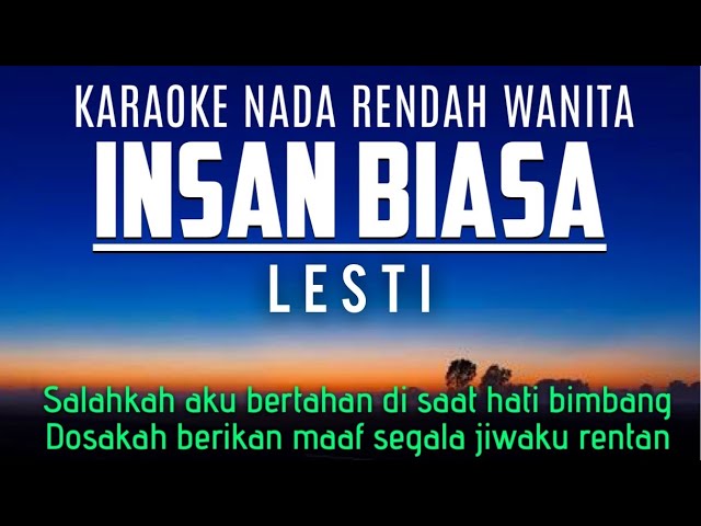 Lesti - Insan Biasa Karaoke Lower Key Nada Rendah Wanita -4 Em class=