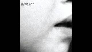 Disappears - Pre Language 2012 [FULL ALBUM]