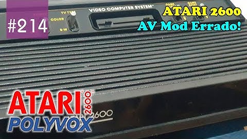 Manutenção #214 - Atari 2600 com AV Mod Errado! "with AV Mod Wrong!"