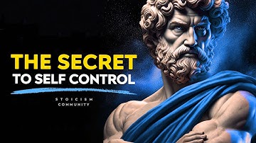 10 Stoic Secrets to Master Self-Control Like a Stoic - Stoicism Community Philosophy Marcus Aurelius