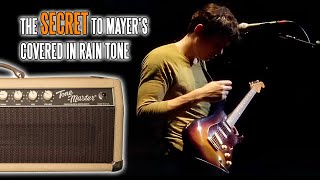 The SECRET To John Mayers Covered In Rain Tone