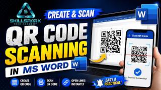 🔥 Create & Scan QR Codes in MS Word | Step-by-Step Tutorial | SkillSpark Tech Academy