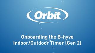 Onboarding & Troubleshooting – B-hyve Indoor/Outdoor Timer (Gen 2) by Orbit Lawn Garden Life 442 views 2 months ago 12 minutes, 51 seconds
