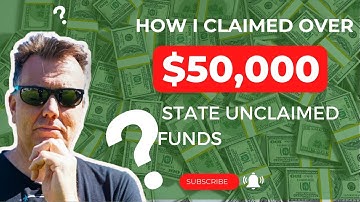How I Claimed over $50,000.00 in State Unclaimed Funds – Step-by-Step Guide!
