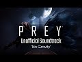 Prey soundtrack no gravity