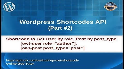 Complete Wordpress Shortcodes API Tutorial for beginners from scratch | Advance Examples