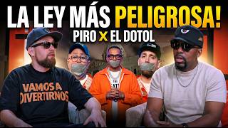 LA LEY MAS PELIGROSA ⚠️ PIRO (SOMOS PUEBLO) ❌ EL DOTOL NASTRA