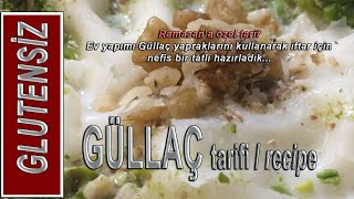 Glutensiz GÜLLAÇ tatlısı tarifi / Gluten free GÜLLAÇ desert recipe