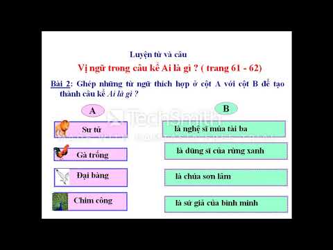 LTVC: Vị ngữ trong câu kể Ai là gì?