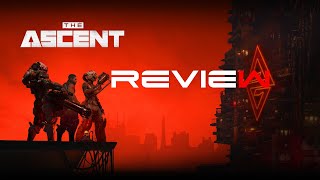 The Ascent | Full Review | Story & Atmosphere Analysis