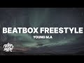 Young M.A - BeatBox Freestyle (Lyrics) "Left my ex b cause she toxic, Got this new b now we toxic"