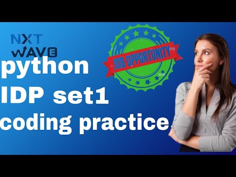python idp set 1 || coding practice || nxtwave ccbp 4.0 || explanation details #nxtwave #ccbp