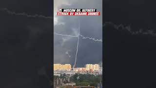 Moscow Oil Refinery Hit in Massive Drone Attack!🤯 #shorts