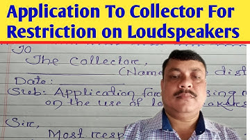 Application to Collector For Restriction of Loudspeakers | How to Write Application To Collector..