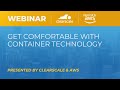 Get Comfortable with Container Technology | Cloud Application Development
