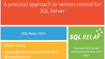 A Practical Approach to Version Control For SQL Server - Steve Jones