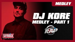 DJ Kore - Medley Story [Part 1] en live #PlanèteRap