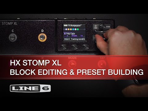 HX Stomp XL － ブロック編集とプリセット作成の方法 | Line 6 - YouTube