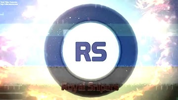 RoyaL Snipers official Intro