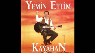 Kayahan - Yemin Ettim (1991) Resimi